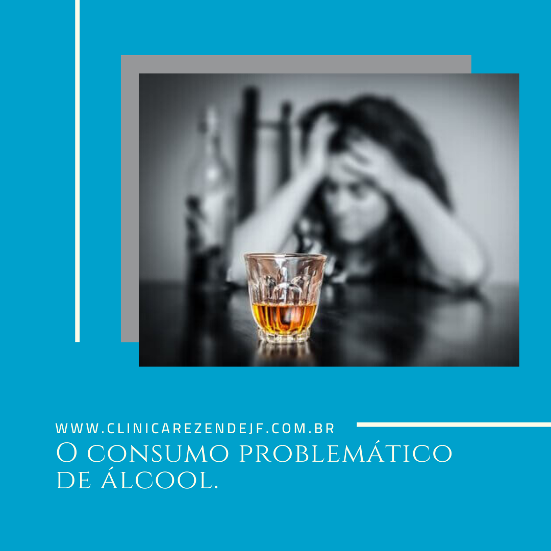 O consumo problemático de álcool