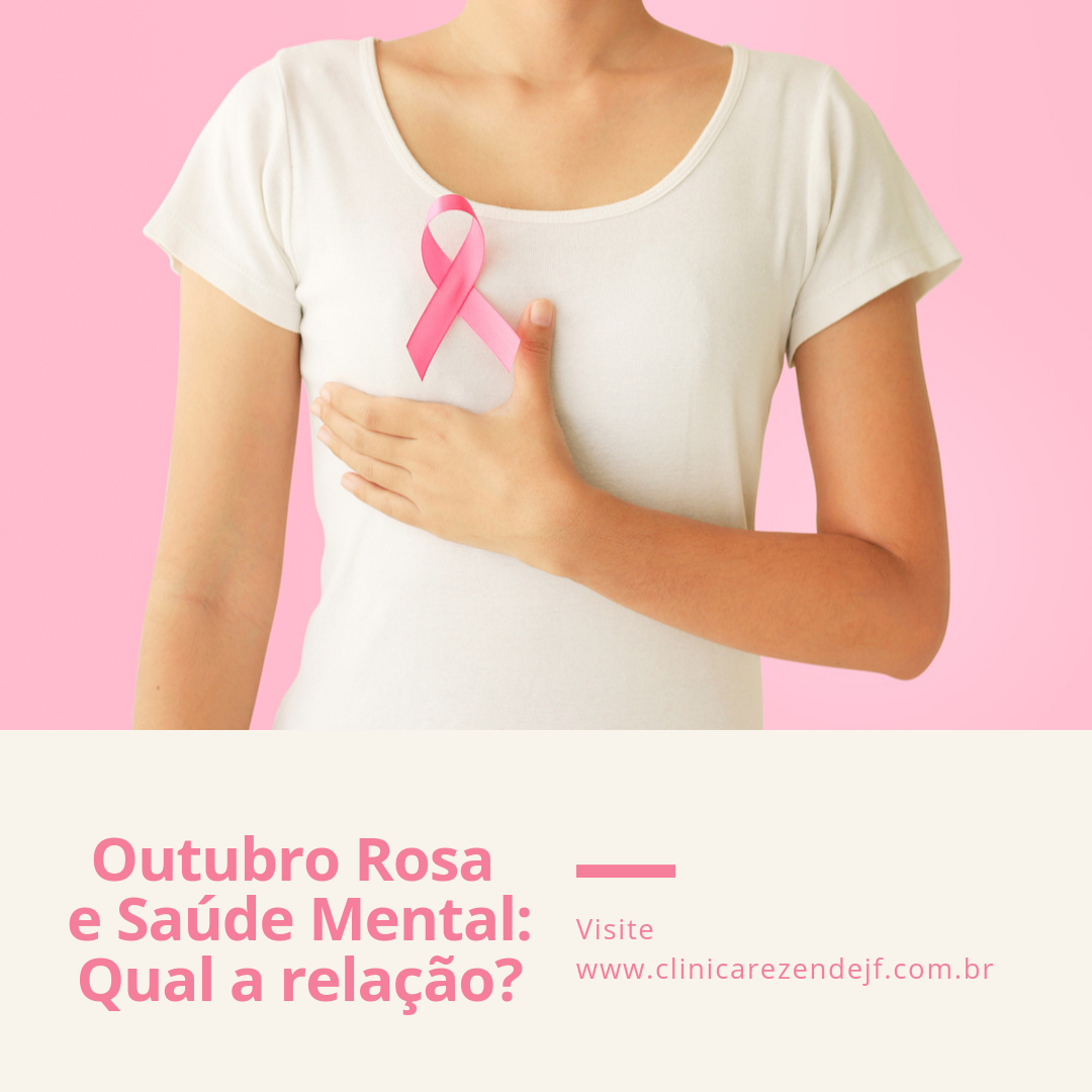 Outubro Rosa e Saúde Mental: Qual a relação?