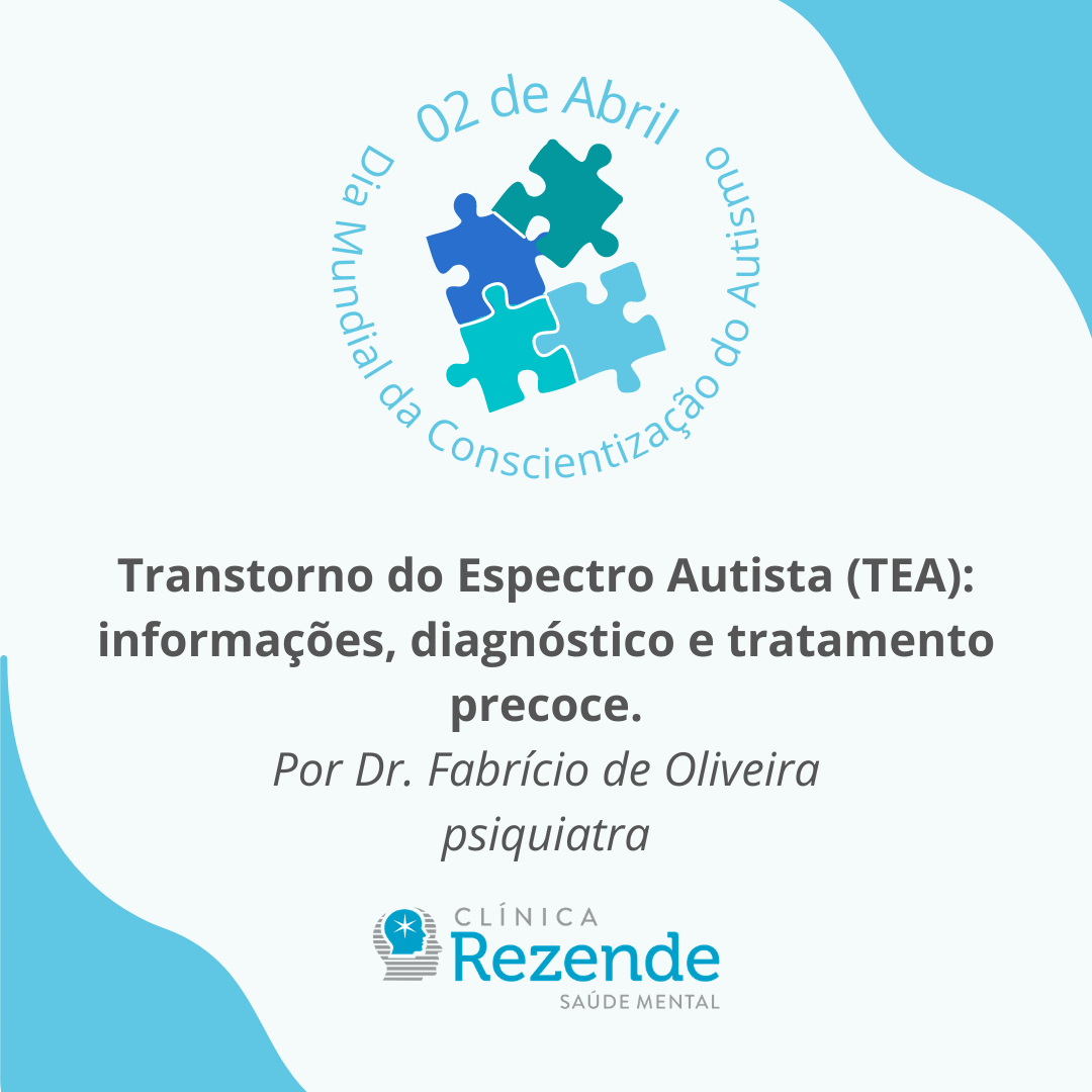 Transtorno do Espectro Autista (TEA): informações, diagnóstico e tratamento precoce